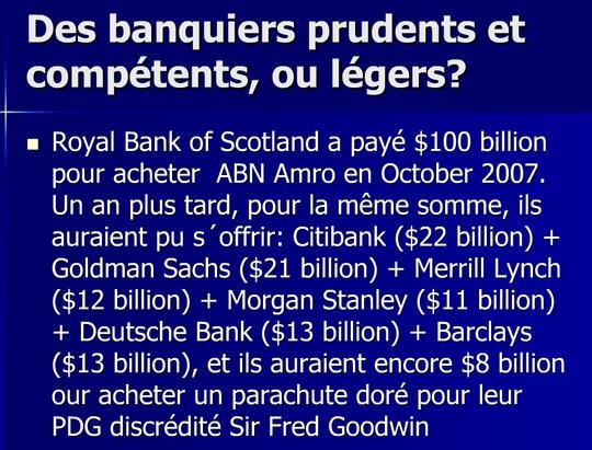 Des banquiers pas si malins : Le cas de la banque d\'Ecosse. (source slides Carlo Brumat).