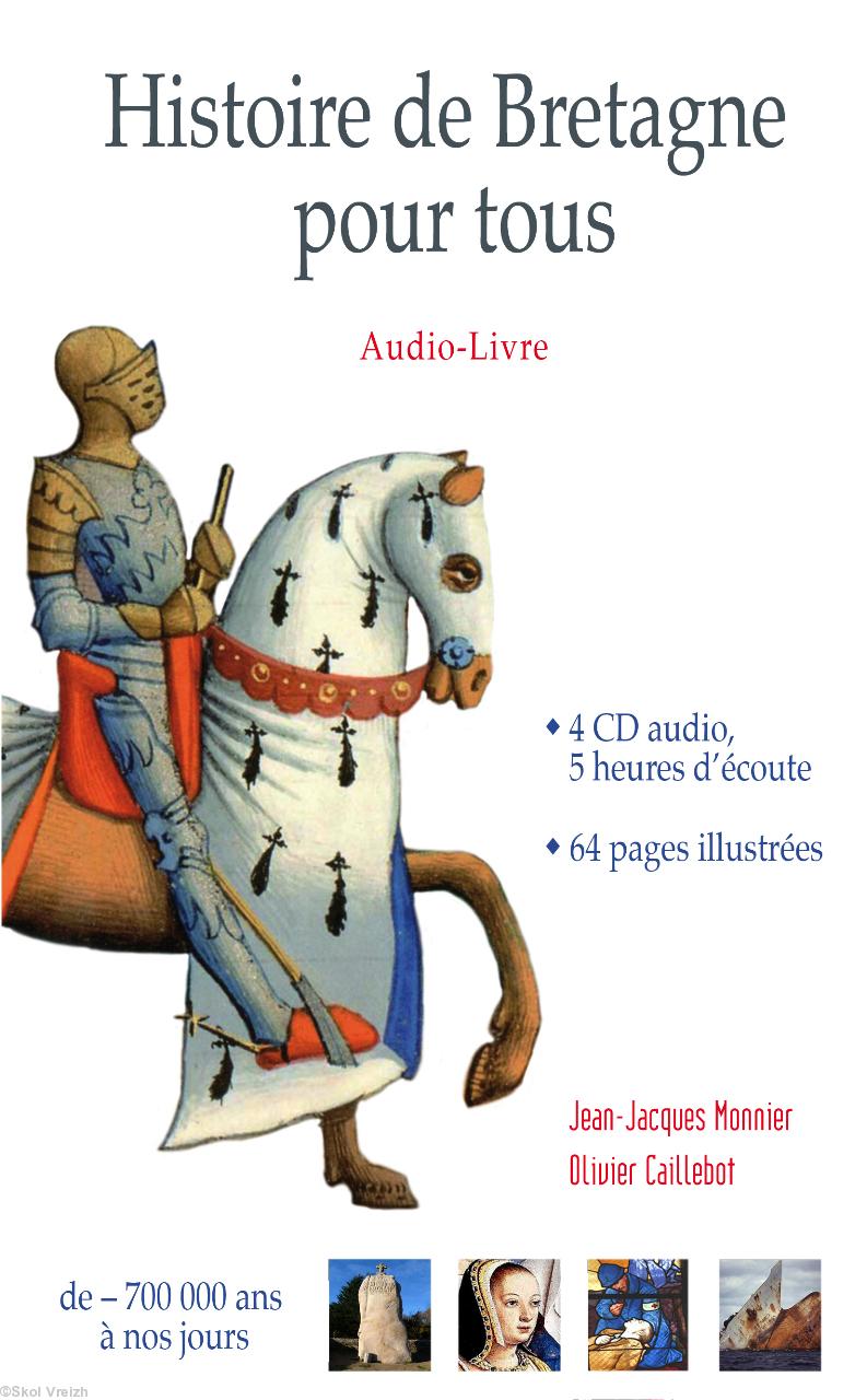 <i>Histoire de Bretagne pour tous.</i> Audio-livre des Éditions Skol Vreizh paru en 2012. Couverture.
