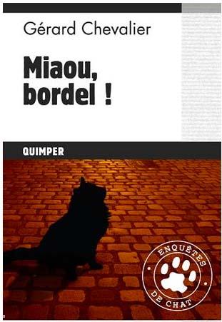 Miaou, bordel !