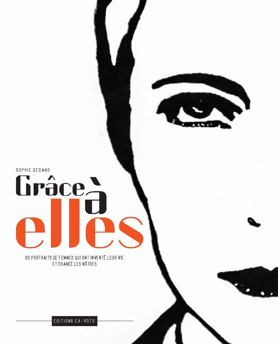 Visuel de couverture de "Grâce à elles" de Sophie Degano.