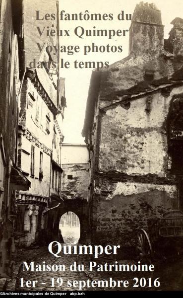 Affiche de l'exposition : Les fantômes du Vieux Quimper : un voyage photographique à travers le temps. 1er-19 sept. 2016.