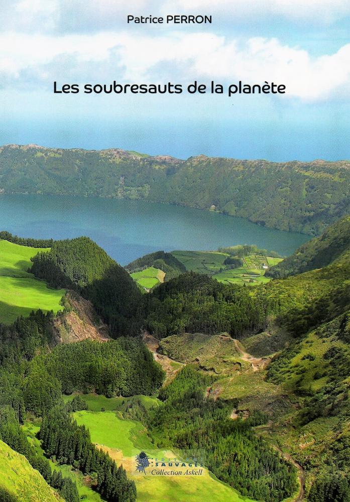 Couverture de "Les soubresauts de la planète" de Patrice Perron