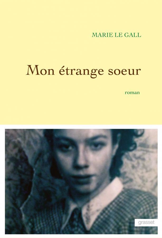 Mon étrange soeur de Marie Le Gall (couverture)