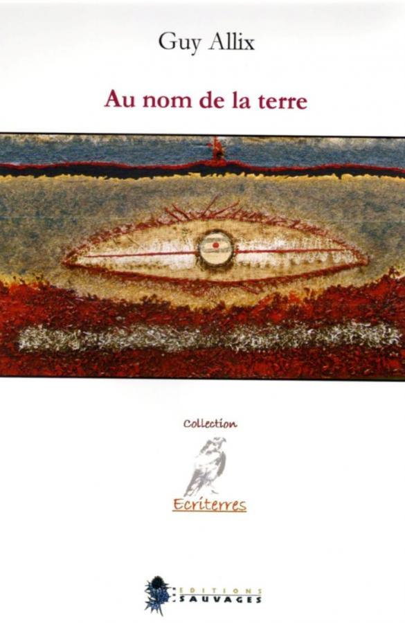 Guy Allix : Au nom de la terre (couverture)