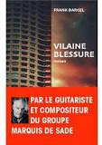 Visuel de couverture de "Vilaine blessure" de Frank Darcel.