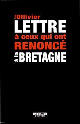 couverture du livre "lettre à ceux qui ont renoncé à la bretagne"