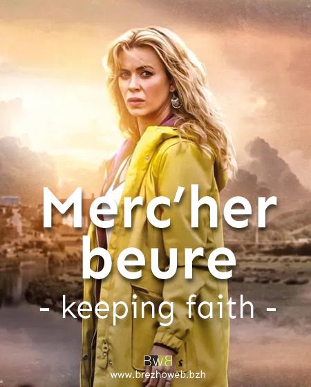 Keeping Faith en breton sur Brezhoweb (Marc'her beure).