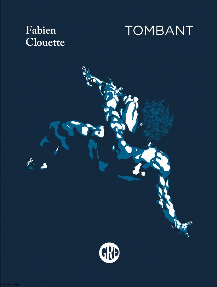 Tombant, Fabien Clouette, Editions de L'Ogre
