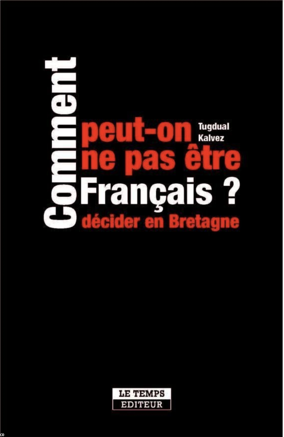 Le Temps Éditeur 15 Euros
Pour commander en ligne https://letempsediteur.fr/