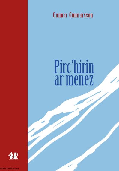 GOLO LEVR Gunnar Gunnarsson
<b>Pirc’hirin ar menez, romant</b>