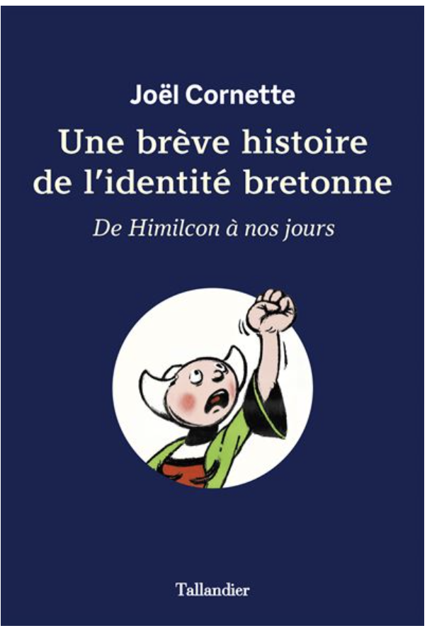 Comment peut-on être Breton ? Comment le devient-on ? De quelle singularité la Bretagne peut-elle être créditée ? Comment comprendre le décalage entre la fierté des Bretons et leur image vue et transmise par d’autres ? Pourquoi cette identité insubmersible ?


La réponse à ces questions est au coeur de ce livre, car l’identité bretonne est née d’une histoire chahutée et mouvante : inscrite dans la longue durée de plus d’un millénaire, la dévalorisation
des Bretons, des Bas-Bretons surtout, ne cesse d’étonner quand on la compare à la réalité d’un territoire longtemps autonome, indépendant, riche économiquement, notamment au temps des
ducs, aux XIVe et XVe siècles.

Joël Cornette, éminent connaisseur de la Bretagne, met en valeur, dans un essai clair et concis, la puissance de cet « État breton » envoie d’affermissement à la fin du Moyen Âge, avant d’analyser ce que l’annexion forcée par le royaume de France, en 1532, a signifié. Déconstruisant les lieux communs qui se sont cristallisés sur cette péninsule et ses habitants, il retrace une histoire méconnue et souligne l’originalité d’une identité bretonne trop longtemps décriée.
(4e de couverture de Taillandier, l'éditeur)