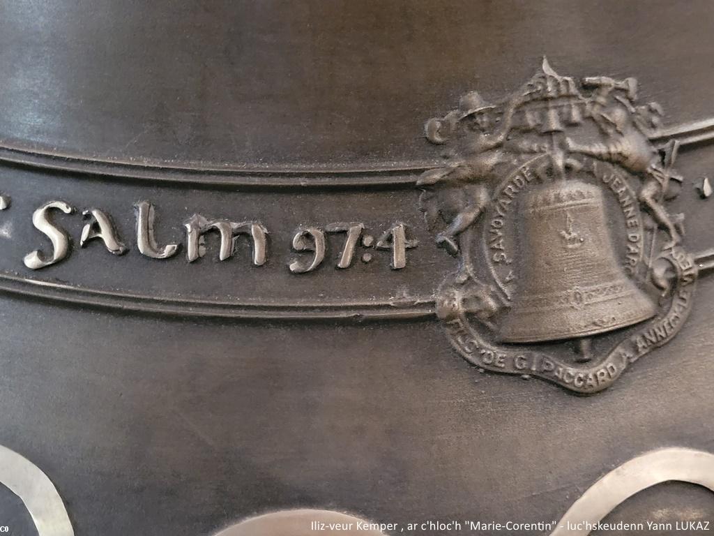 Ar c'hloc'h "Marie-Corentin" - Iliz-veur Sant Kaourintin e Kemper - 15 Here 2023 - graet gant Paccard "fondeur campaniste" abaoe 1796 (Annecy-le-Vieux) - https://paccard.com. Ar c'hloc'h-mañ a zo ur metrad e vent ha 400 kilo e bouez. Bez 'ez eo  arem e zanvez (d.l.e ur meskaj a gouevr ha staen).