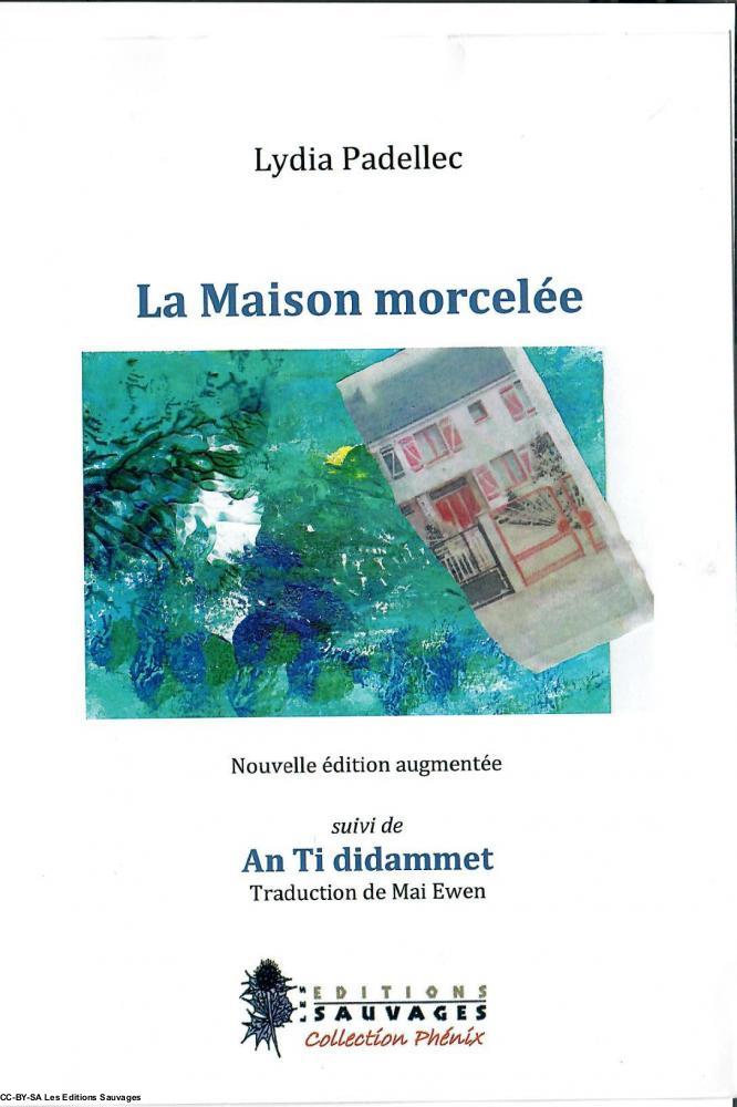 La Maison morcelée, nouvelle édition augmentée