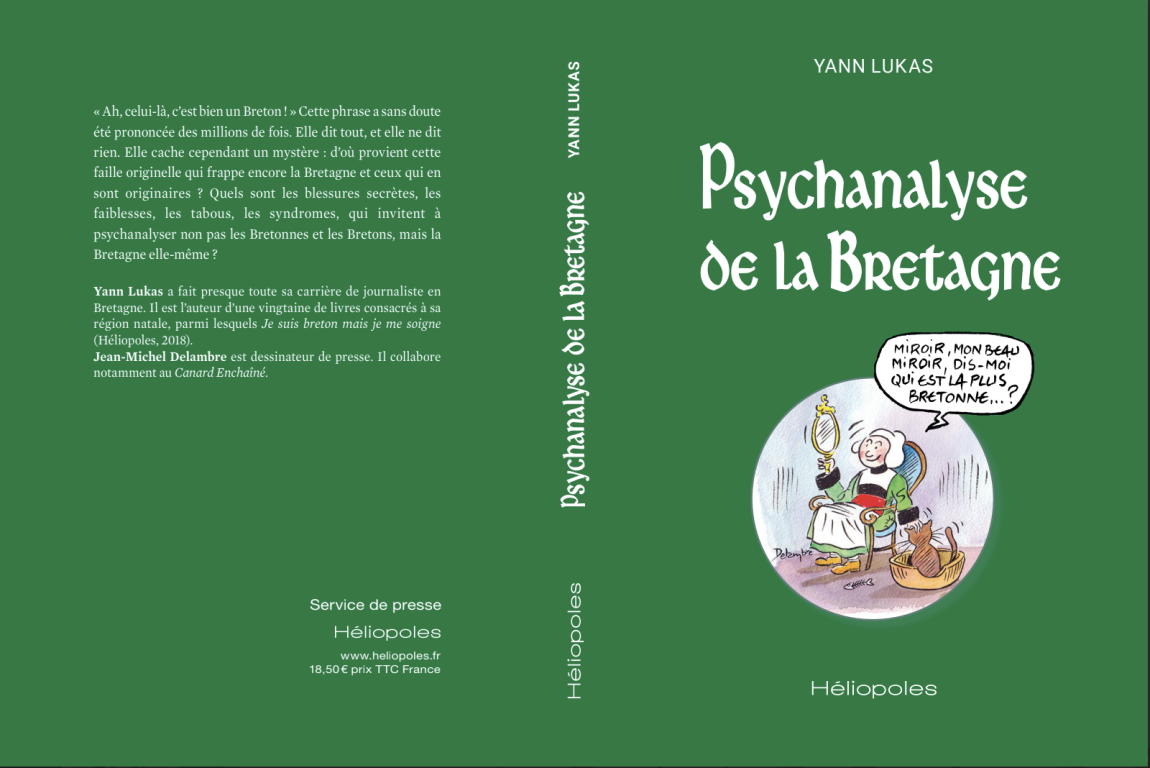 Psychanalyse de la Bretagne – Yann Lukas
Éditions Héliopoles, 2025 — 224 pages — 18,50 €
Illustrations de Jean-Michel Delambre