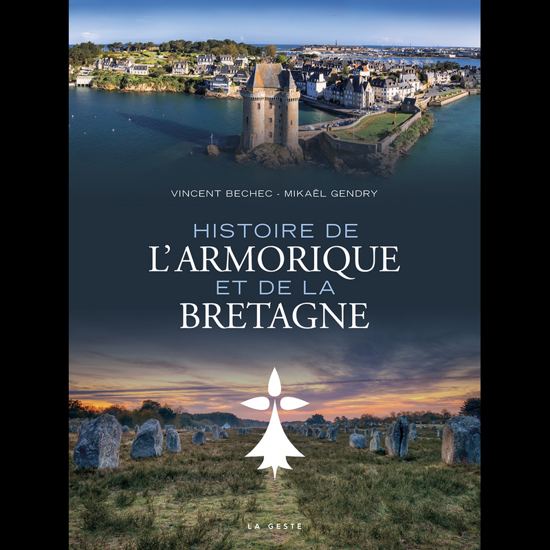 Histoire de l'Armorique Bretagne (édition 2025)