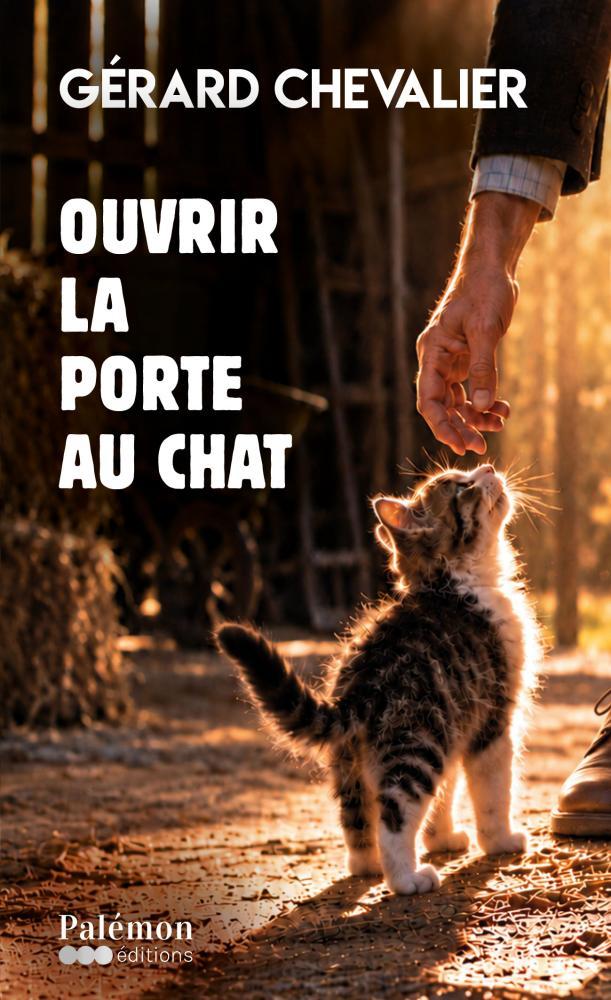 Couverture officielle : Ouvrir la porte au chat - Edition du Palémon -